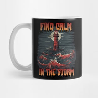 Find Calm in the Storm Mug